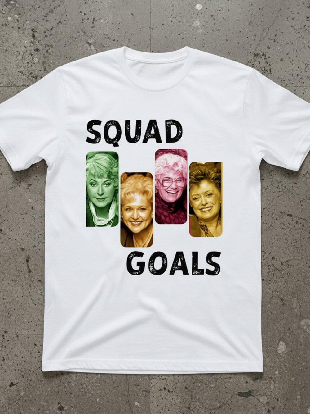 Golden Girls Squad Goals Graphic Tee – Funny Retro TV Show Inspired Unisex